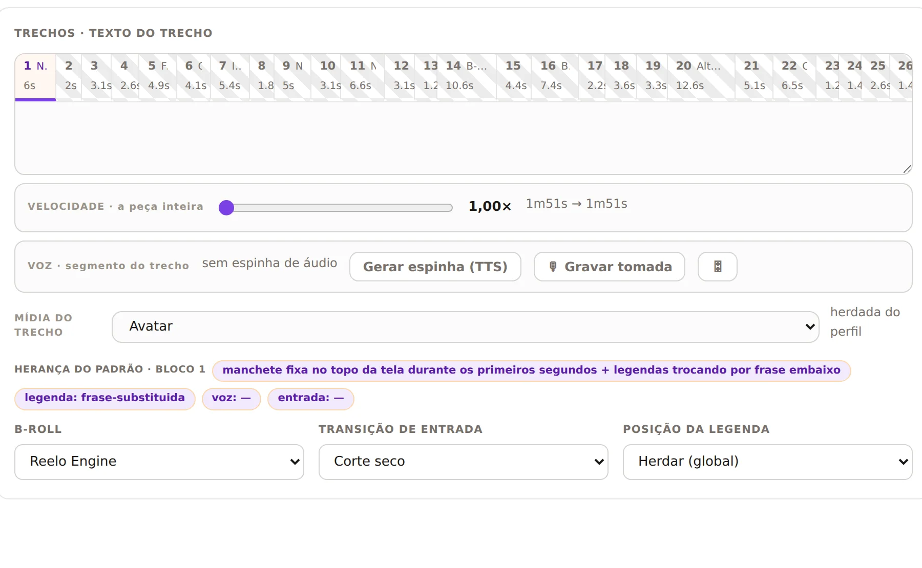 O bruto vira estrutura: a peça real decomposta em 26 trechos, cada um com texto e duração próprios, prontos para editar